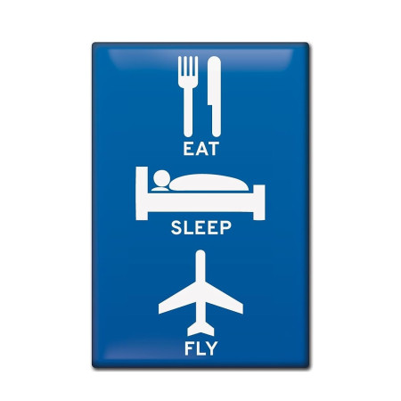 FRIDGE MAGNET - EAT SLEEP FLY NLUS623-ESF