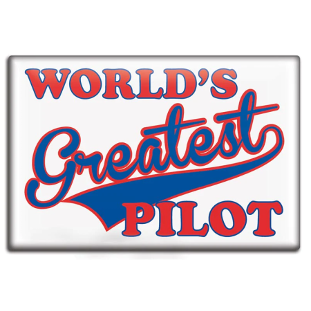 FRIDGE MAGNET - WORLD'S GREATEST PILOT NLUS632-WGP